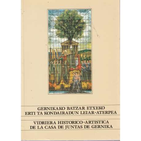 Vidriera histórico-artistica de la casa de juntas de Gernika