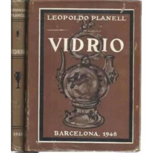 Vidrio. Historia, tradición y arte. 2 tomos