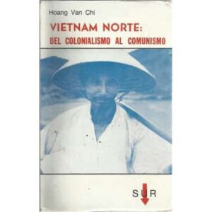 VIETNAM NORTE: DEL COLONIALISMO AL COMUNISMO