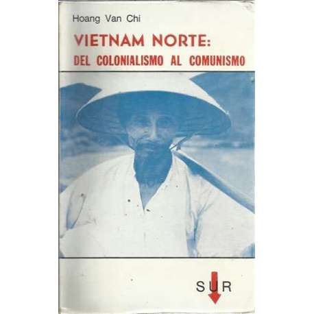 VIETNAM NORTE: DEL COLONIALISMO AL COMUNISMO