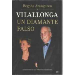 Vilallonga. Un diamante falso