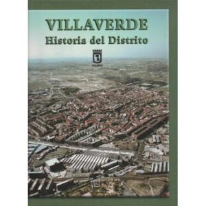 Villaverde. Historia del Distrito