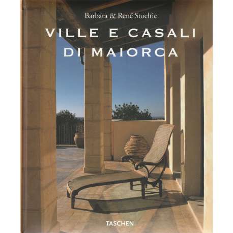Ville e casali di Maiorca. Las casas románticas de Mallorca