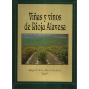 VIÑAS Y VINOS DE RIOJA ALAVESA