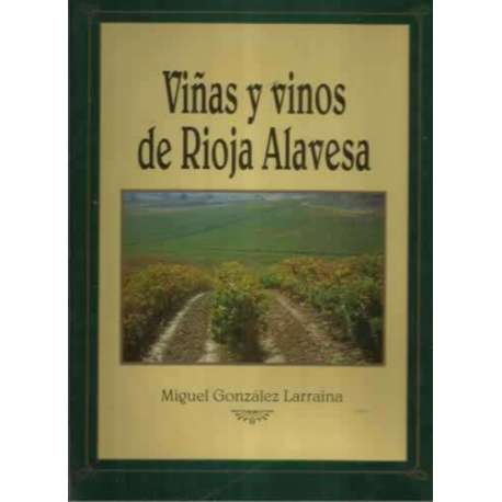 VIÑAS Y VINOS DE RIOJA ALAVESA