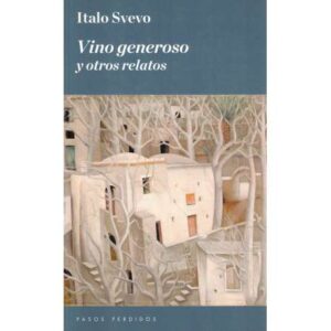 Vino generoso y otros relatos