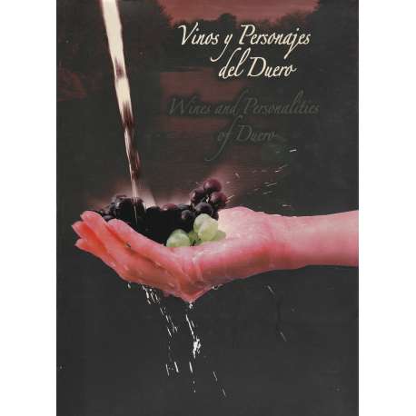 Vinos y personajes del Duero / Wines and Personalities of Duero