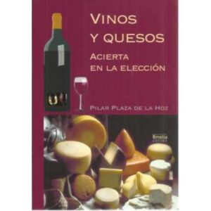 Vinos y quesos. Acierta en la elección