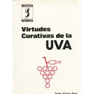 Virtudes curativas de la uva