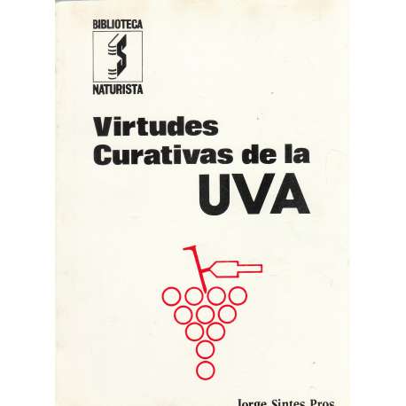 Virtudes curativas de la uva