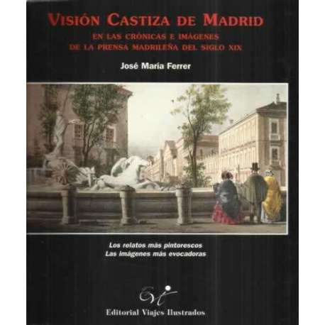Visión Castiza de Madrid en las crónicas e imágenes de la prensa madrileña del siglo XIX