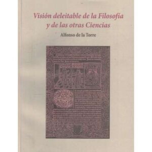 Visión deleitable de la Filosofía y de las otras Ciencias