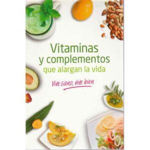 Vitaminas y complementos que alargan la vida