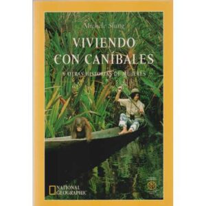 Viviendo con caníbales y otras historias de mujeres