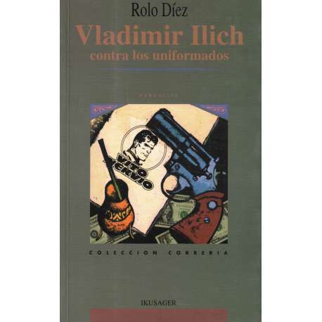 Vladimir Ilich contra los uniformados