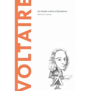 Voltaire. La ironía contra el fanatismo