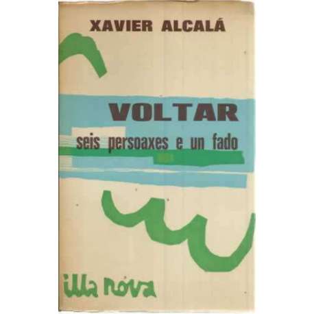 Voltar. Seis persoaxes e un fado