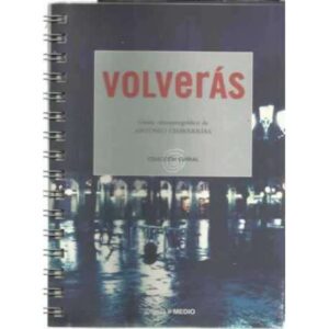 Volverás. Guión cinematográfico