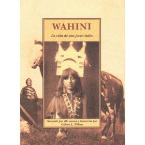 Wahini. La vida de una joven india