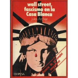 Wall Street, fascismo en la Casa Blanca
