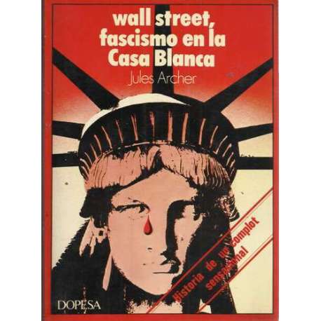 Wall Street, fascismo en la Casa Blanca