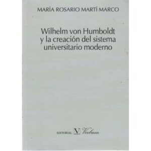 Wilhelm von Humboldt y la creación del sistema universitario moderno