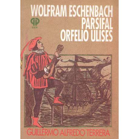 Wolfram Eschenbach Parsifal Orwfelio Ulises