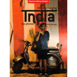 Women changing. India 100 photos for the freedom of the press