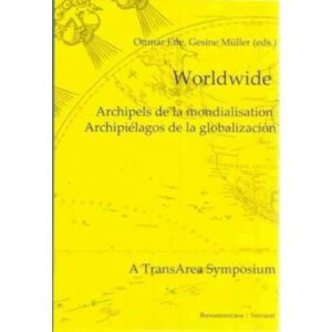 Worldwide. Archipels de la mondialisation. Archipiélagos de la globalización
