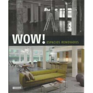 Wow! Espacios renovados