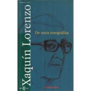 Xaquín Lorenzo. De varia etnográfica