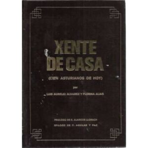 Xente de casa. Cien asturianos de hoy
