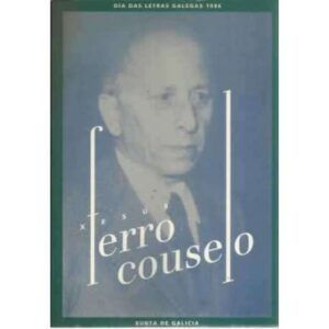 Xesús Ferro Couselo. Días das letras galegas 1996