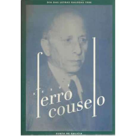 Xesús Ferro Couselo. Días das letras galegas 1996