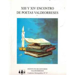 XIII y XIV Encontro de poetas valdeorreses