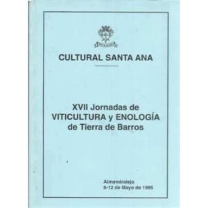 XVII Jornadas de Viticultura y Enología de Tierra de Barros. Tomo II