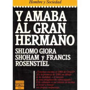 Y amaba al gran hermano