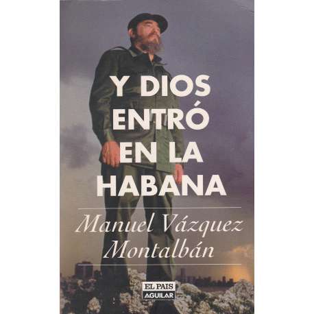 Y Dios entró en la Habana