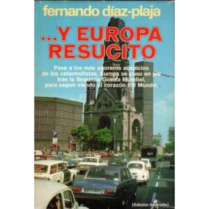 Y Europa resucitó (Crónicas 1946-1956)