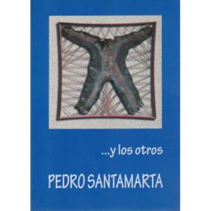 ... Y los otros. Pedro Santamarta