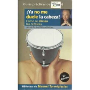 Ya no me duele la cabeza