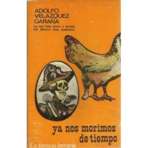 Ya nos morimos de tiempo