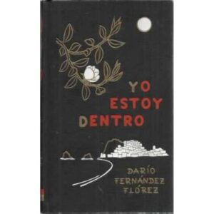 YO ESTOY DENTRO. Novela