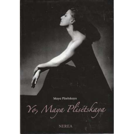 Yo, Maya Plisétskaya