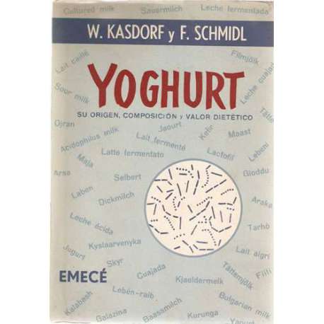 Yoghurt. Su origen, composición y valor dietético