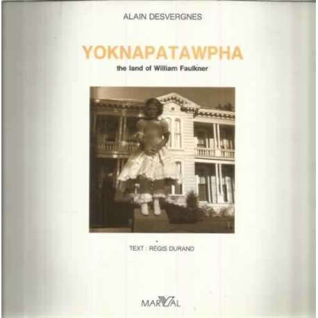 Yoknapatawpha. The land of William Faulkner