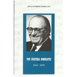 Yon Oñatibia Gogoratuz 1911-1979