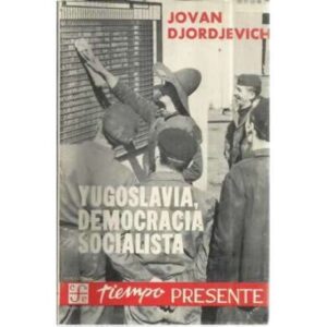 YUGOSLAVIA, DEMOCRACIA SOCIALISTA