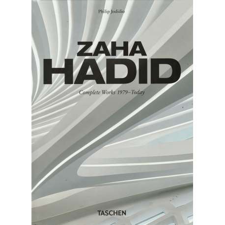 Zaha Hadid. Complete works 1979-today