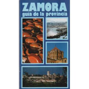 Zamora. Guía de la provincia